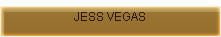JESS VEGAS